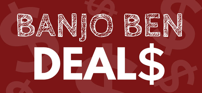 Banjo Ben DEALS