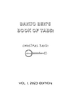 Banjo Ben's Book of Tabs: Christmas Banjo Vol. 1, 2023 Edition