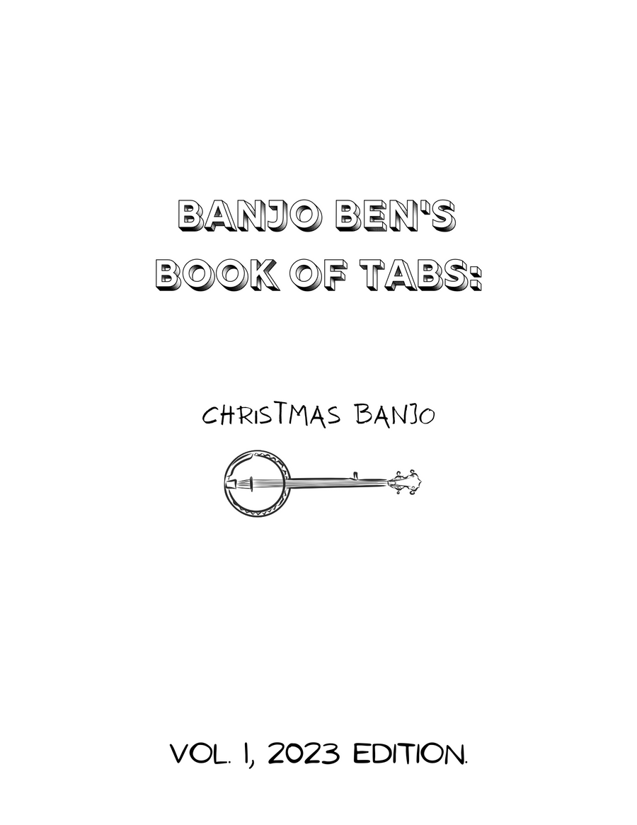 Banjo Ben’s Book of Tabs: Christmas Songs - Volume One