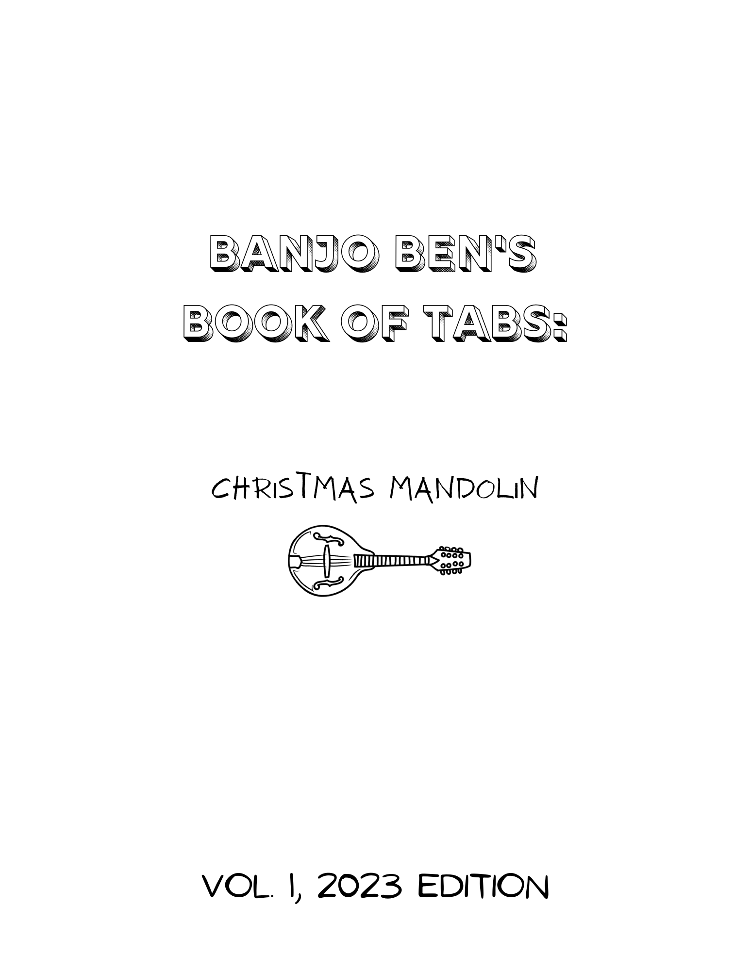 Banjo Ben's Book of Tabs: Christmas Mandolin Vol. 1, 2023 Edition