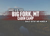 Banjo Ben's Cabin Camp - Bigfork, MT! August 14-16, 2025!