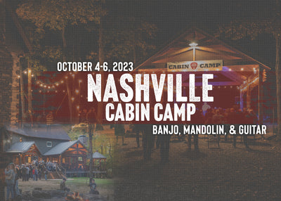 Banjo Ben's Cabin Camp - Nashville! October 4-6, 2023!