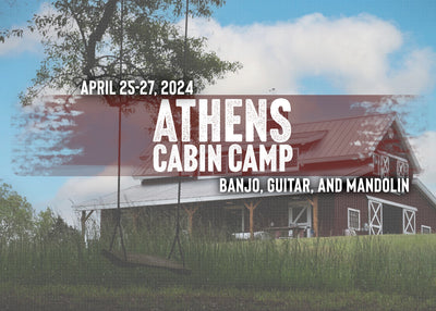 Banjo Ben's Cabin Camp - Athens, GA! April 25-27, 2024!