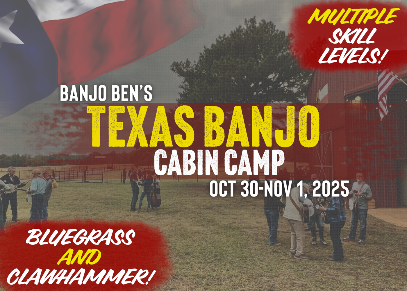Banjo Ben's BANJO-ONLY Cabin Camp: Texas Farm! OCT 30-NOV 1, 2025!