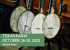 Banjo Ben's BANJO-ONLY Cabin Camp: Texas Farm! October 26-28, 2023!