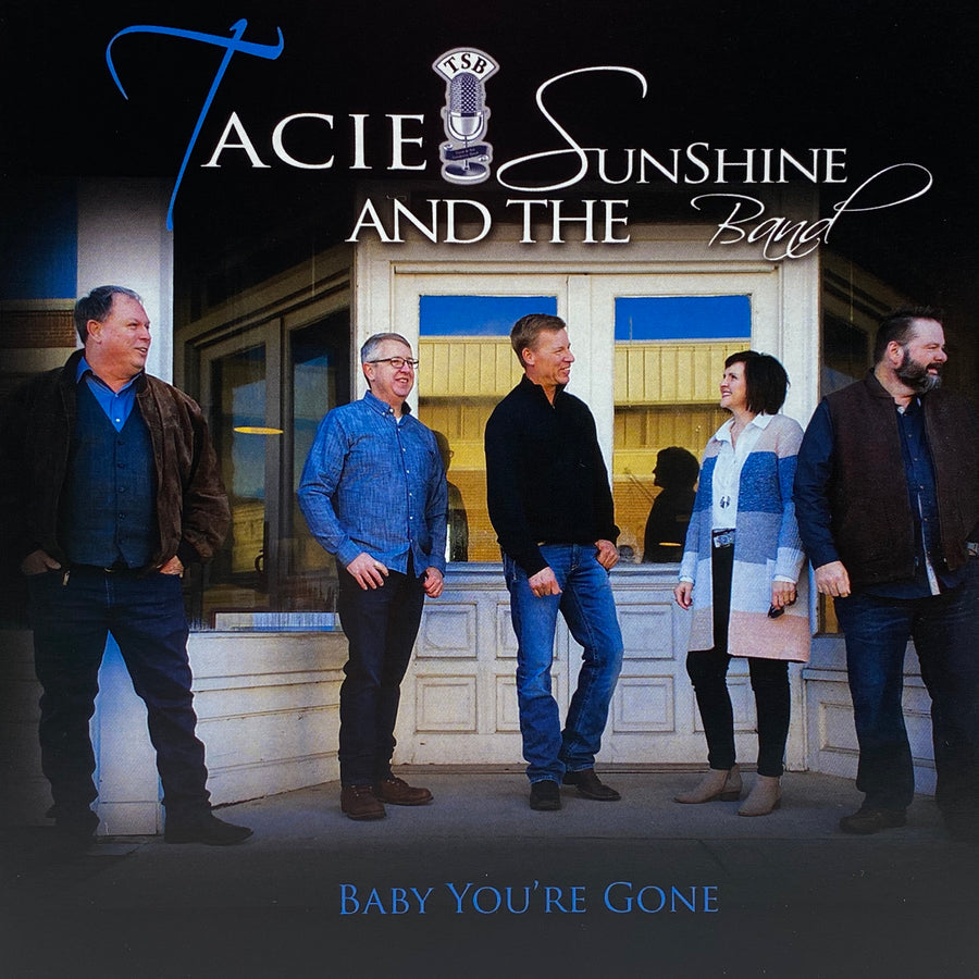 Tacie & the Sunshine Band - Baby You're Gone CD